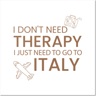 I Don’t Need Therapy I Just Need To Go to Italy  Funny Travel shirt | Gift for Travel Lover| Italian Travel Posters and Art